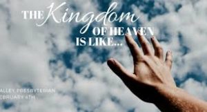 Image of hand against clouds with text Kingdom of Heaven is Like...